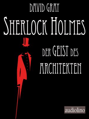 cover image of Der Geist des Architekten--Sherlock Holmes--Eine Studie in Angst, Band 1